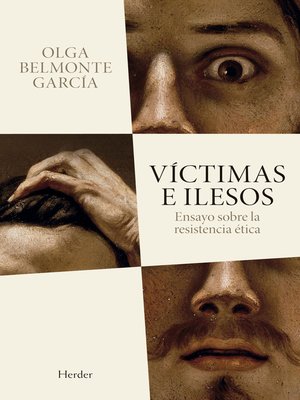 cover image of Víctimas e ilesos: Ensayo sobre la resistencia ética